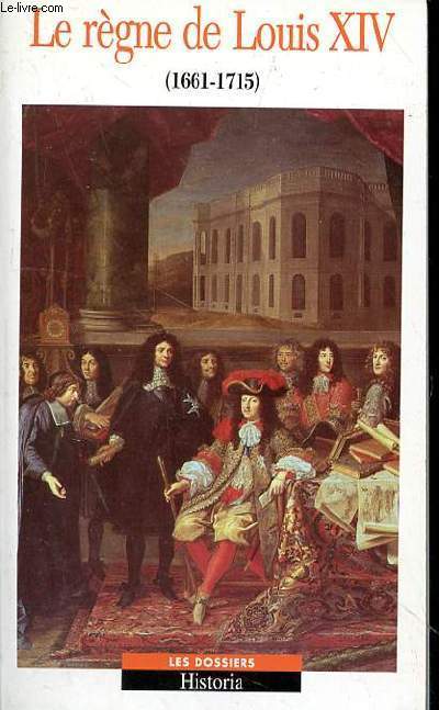 LE REGNE DEE LOUIS XIV - (1661-1715)