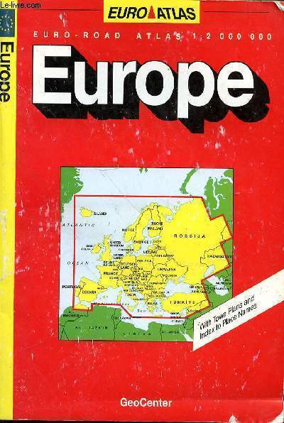EUROPE EURO ROAD ATLAS 1: 2 000 000 - WITH TOWN PLANS AND INDEX TO PLACE NAMES