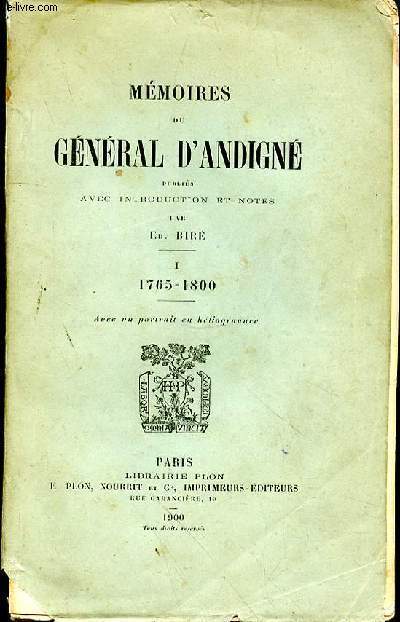 MEMOIRES DU GENERAL D'ANDIGNE 1765 -1800 - TOME 1 -
