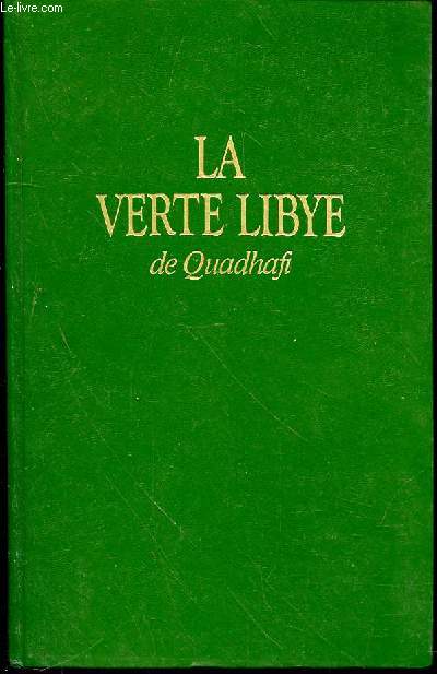 LA VERTE LIBYE DE QUADHAFI