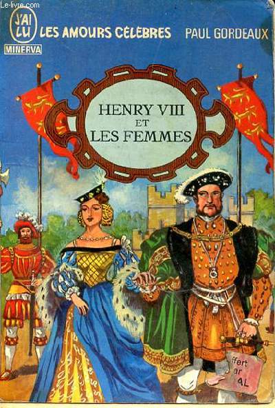 HENRY VIII ET LES FEMMES
