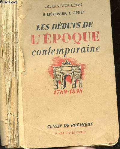 LES DEBUTS DE L'EPOQUE CONTEMPORAINE - 1789-1848 - CLASSE DE PREMIERE