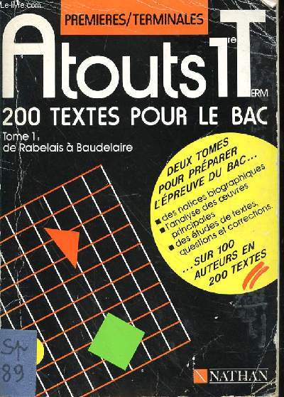 200 TEXTES POUR LE BAC - TOME 1 - DE RABELAIS A BEAUDELAIRE