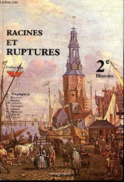 RACINES ET RUPTURES - 2e HISTOIRE