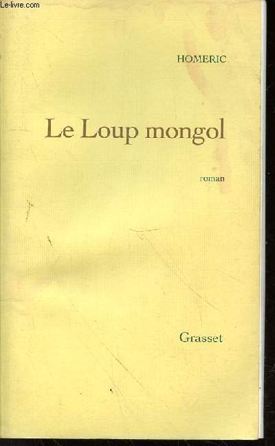 LE LOUP MONGOL - PRIX MEDICIS 1998
