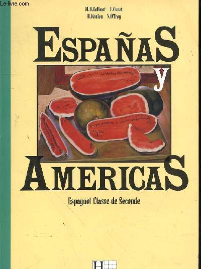 ESPANAS Y AMERICAS - ESPAGNOL CLASSE DE SECONDE - SPECIMEN