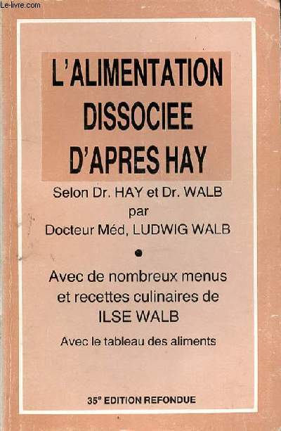 L'ALIMENTATION DISSOCIEE D'APRES HAY - 35e EDITION REFONDUE