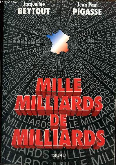 MILLE MILLIARDS DE MILLIARDS