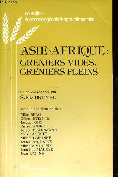 ASIE-AFRIQUE : GRENIERS VIDES - GRENIERS PLEINS