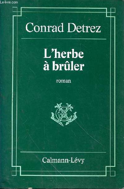 L'HERBE A BRULER