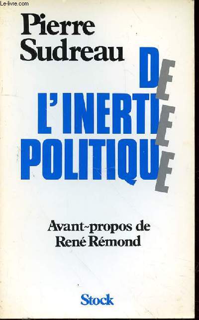 DE L'INERTIE POLITIQUE - AVANT-PROPOS DE RENE REMOND