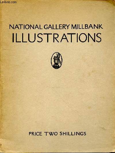NATIONAL GALLERY MILLBANK ILLUSTRATIONS - PRICE TWO SHILLINGS