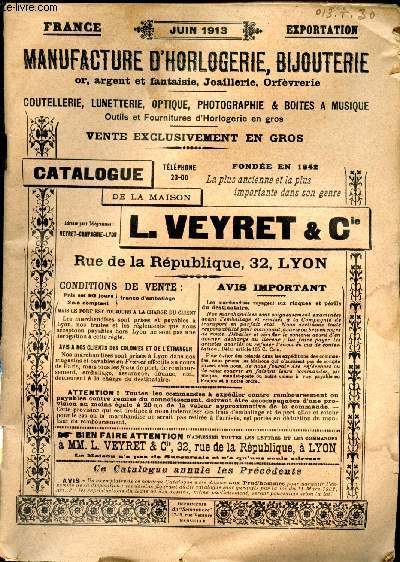 Catalogue de la maison Veyret & cie Juin 1913 - Manufacture d'horlogerie, bijouterie - Or, argent et fantaisie, Joaillerie, Orfvrerie